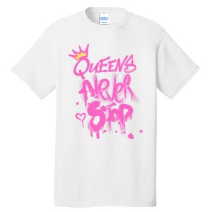 Queens Never Stop W.O.M.E.N.S Powerful G.I.R.L.S Graffiti Graphic Tall T-Shirt