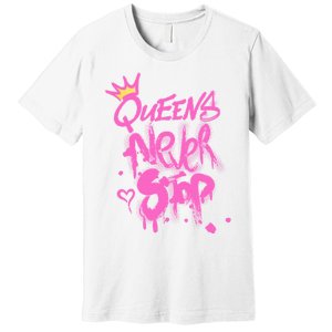 Queens Never Stop W.O.M.E.N.S Powerful G.I.R.L.S Graffiti Graphic Premium T-Shirt