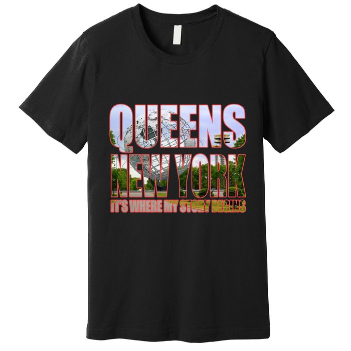Queen New York It's Where My Story Begins Premium T-Shirt