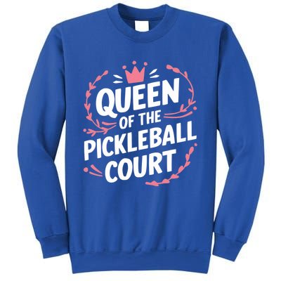 Queen Of The Pickleball Court Paddleball Lover Player Coach Gift Sweatshirt