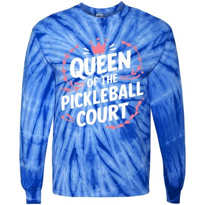 Queen Of The Pickleball Court Paddleball Lover Player Coach Gift Tie-Dye Long Sleeve Shirt