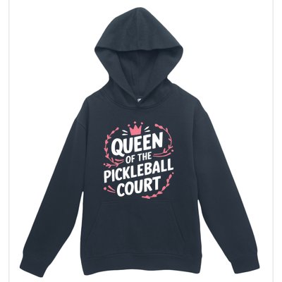 Queen Of The Pickleball Court Paddleball Lover Player Coach Gift Urban Pullover Hoodie