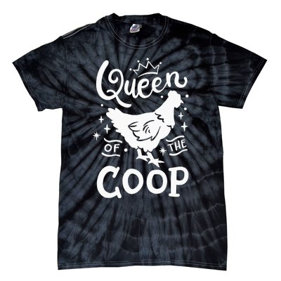 Queen Of The Coop Chicken Mom Chicken Lady Tie-Dye T-Shirt