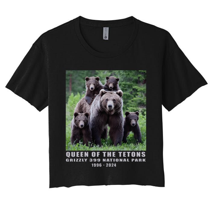 Queen Of The Tetons Grizzly 399 National Park 1996 2024 Women's Crop Top Tee