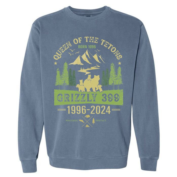 Queen Of The Tetons Grizzly 399 National Park 19962024 Garment-Dyed Sweatshirt