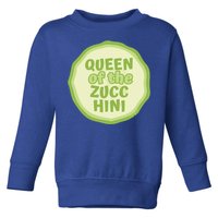 Queen Of The Zucchini Vegan Gift Toddler Sweatshirt