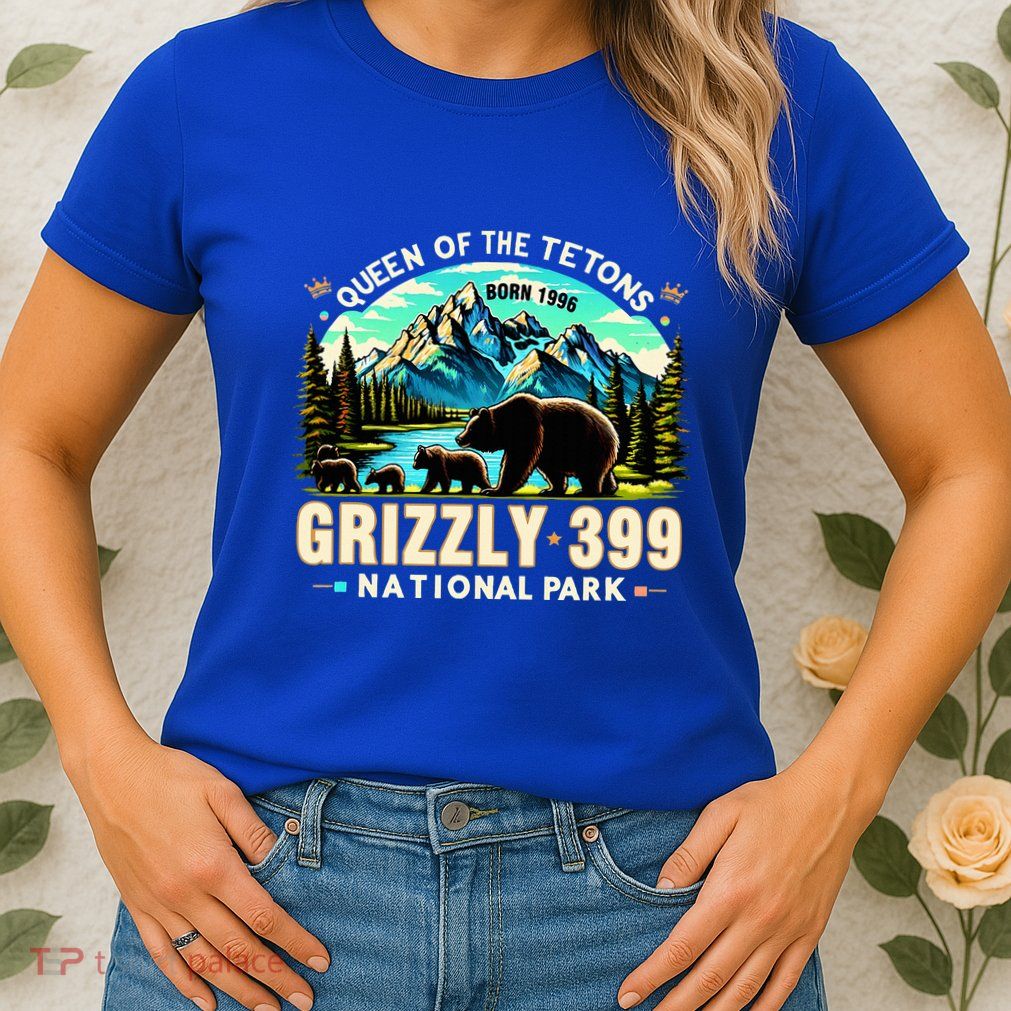 Queen Of The Tetons Grizzly 399 National Park Grizzly Bear Womens T-Shirt