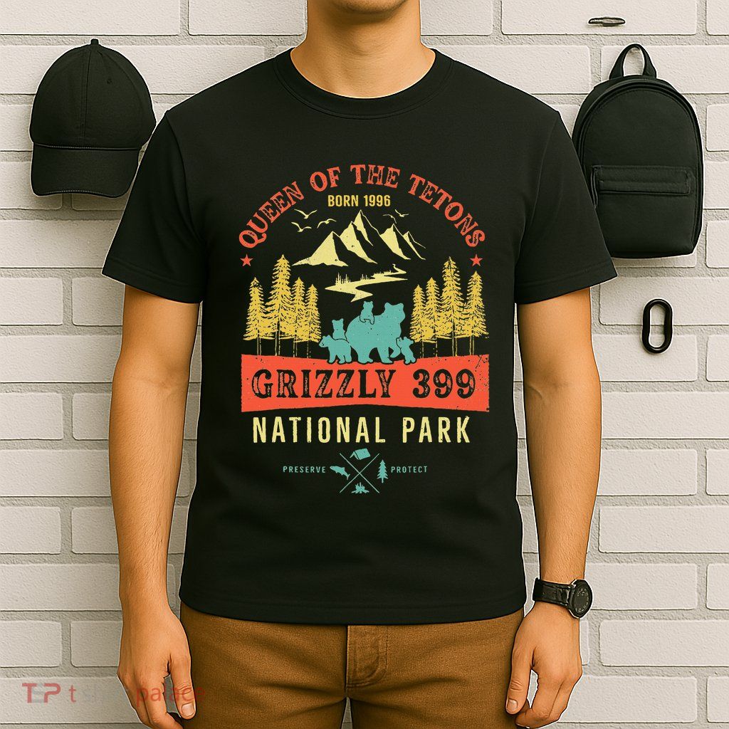 Queen Of The Tetons Grizzly 399 National Park Preserve T-Shirt