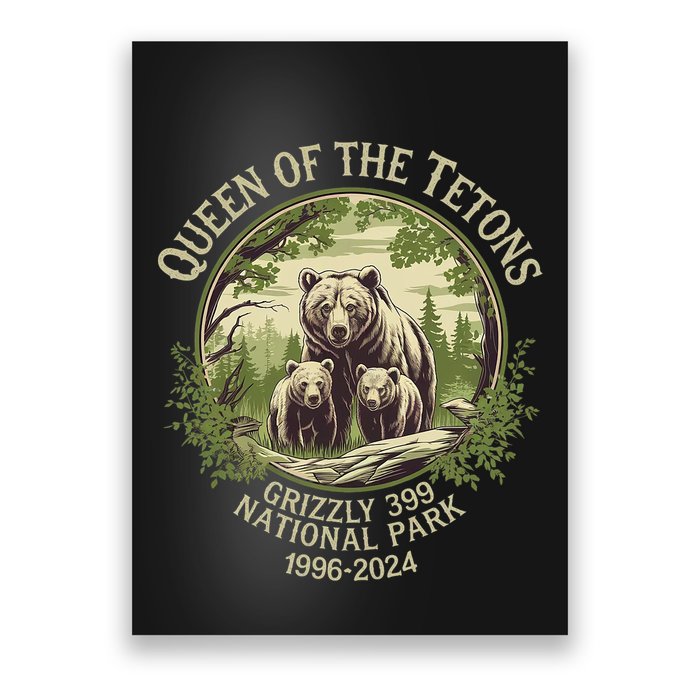 Queen Of The Tetons Grizzly 399 Wildlife Preserve 1996 2024 Poster