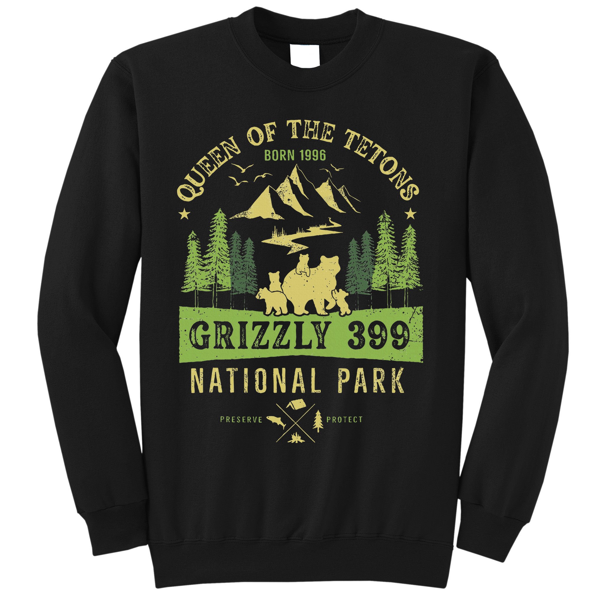 Queen Of The Tetons Grizzly 399 National Park Sweatshirt