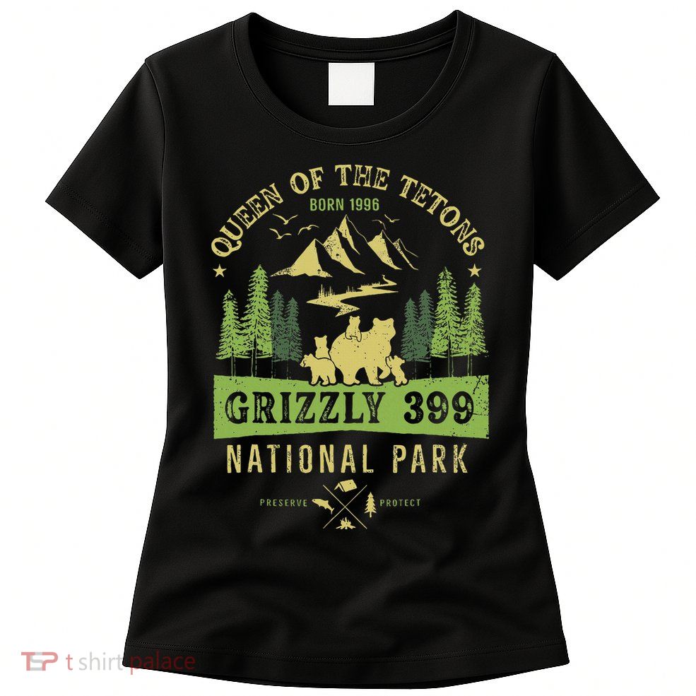 Queen Of The Tetons Grizzly 399 National Park Womens T-Shirt