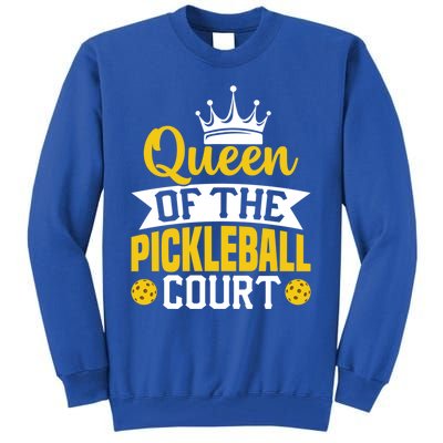 Queen Of The Pickleball Court Gift Tall Sweatshirt