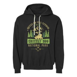 Queen Of The Tetons Grizzly 399 National Park Preserve Garment-Dyed Fleece Hoodie