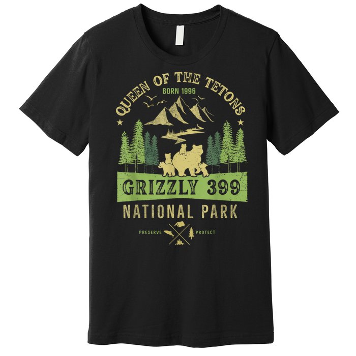 Queen Of The Tetons Grizzly 399 National Park Preserve Premium T-Shirt