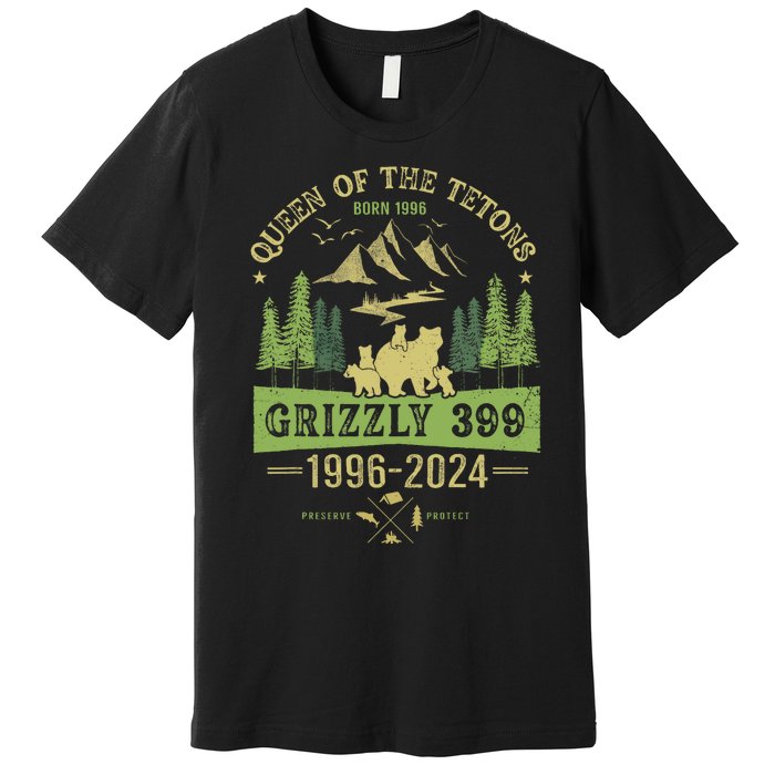 Queen Of The Tetons Grizzly 399 National Park 19962024 Premium T-Shirt