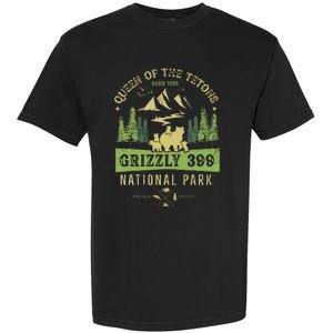 Queen Of The Tetons Grizzly 399 National Park Preserve Garment-Dyed Heavyweight T-Shirt