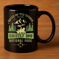 Queen Of The Tetons Grizzly 399 National Park Preserve 11oz C Handle Ceramic Mug