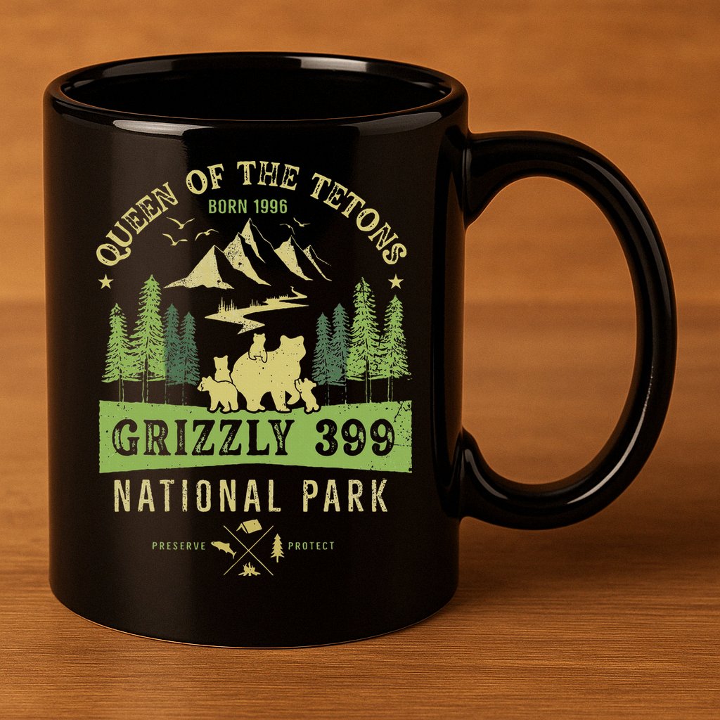 Queen Of The Tetons Grizzly 399 National Park Preserve 11oz C Handle Ceramic Mug