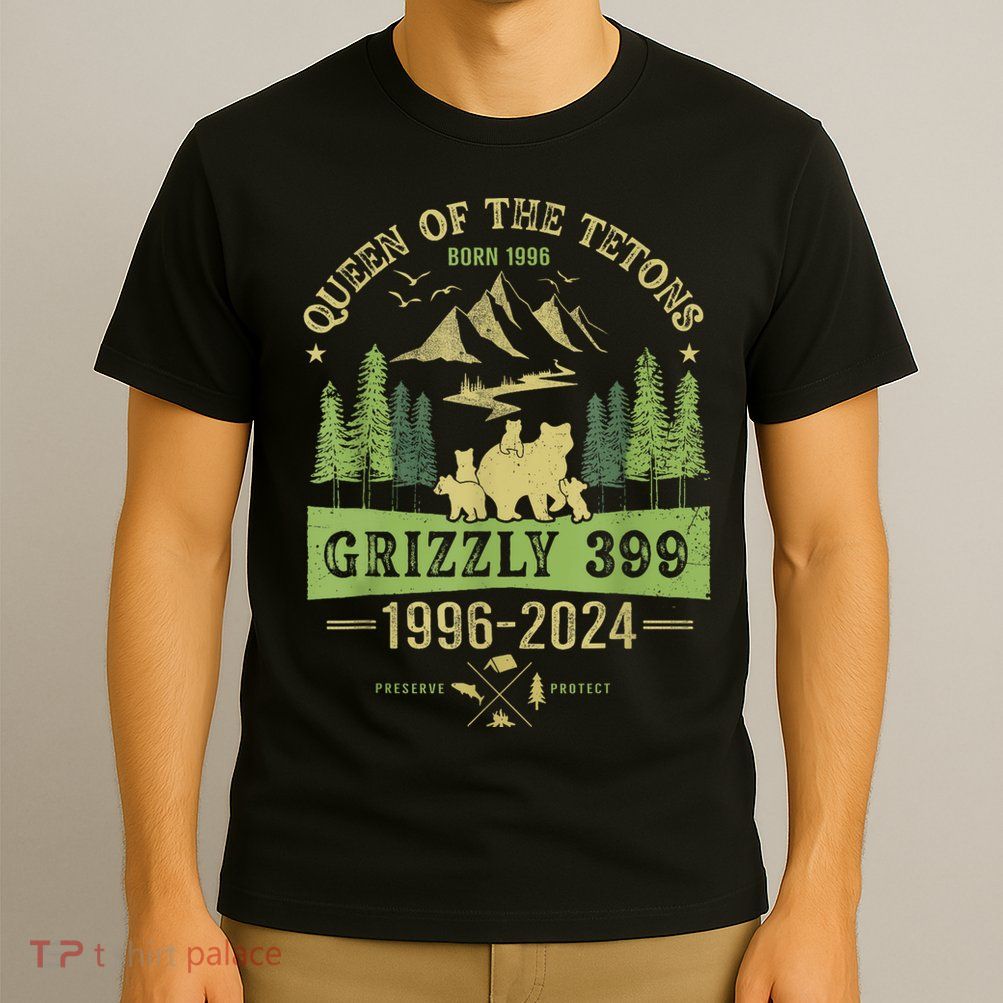 Queen Of The Tetons Grizzly 399 National Park 19962024 T-Shirt
