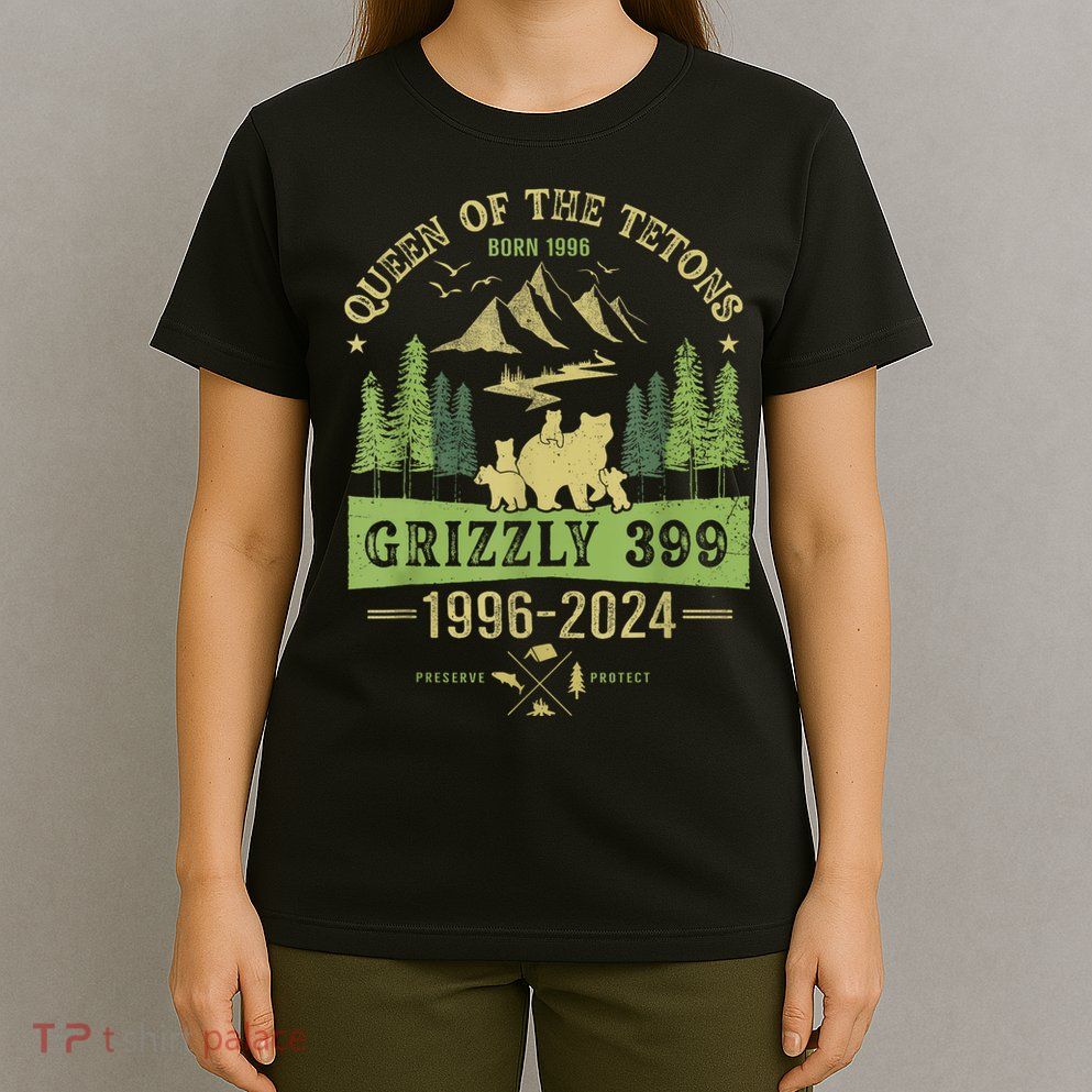 Queen Of The Tetons Grizzly 399 National Park 19962024 T-Shirt