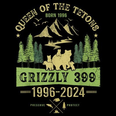 Queen Of The Tetons Grizzly 399 National Park 19962024 T-Shirt