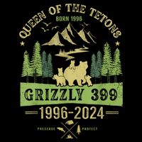 Queen Of The Tetons Grizzly 399 National Park 19962024 Sustainable Bucket Hat