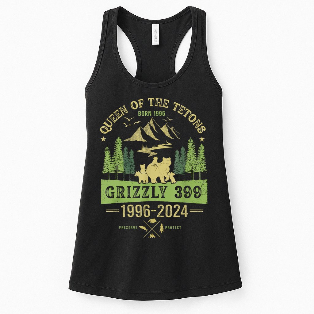 Queen Of The Tetons Grizzly 399 National Park 19962024 Womens Tank Top