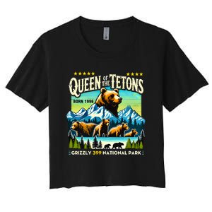 Queen Of The Tetons Grizzly 399 National Park Bear Lovers Women's Crop Top Tee