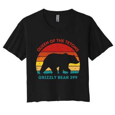 Queen Of The Tetons Grizzly Bear 399 Gtnp Women's Crop Top Tee