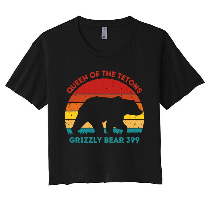 Queen Of The Tetons Grizzly Bear 399 Gtnp Women's Crop Top Tee