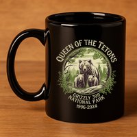 Queen Of The Tetons Grizzly 399 Wildlife Preserve 1996 2024 11oz C Handle Ceramic Mug
