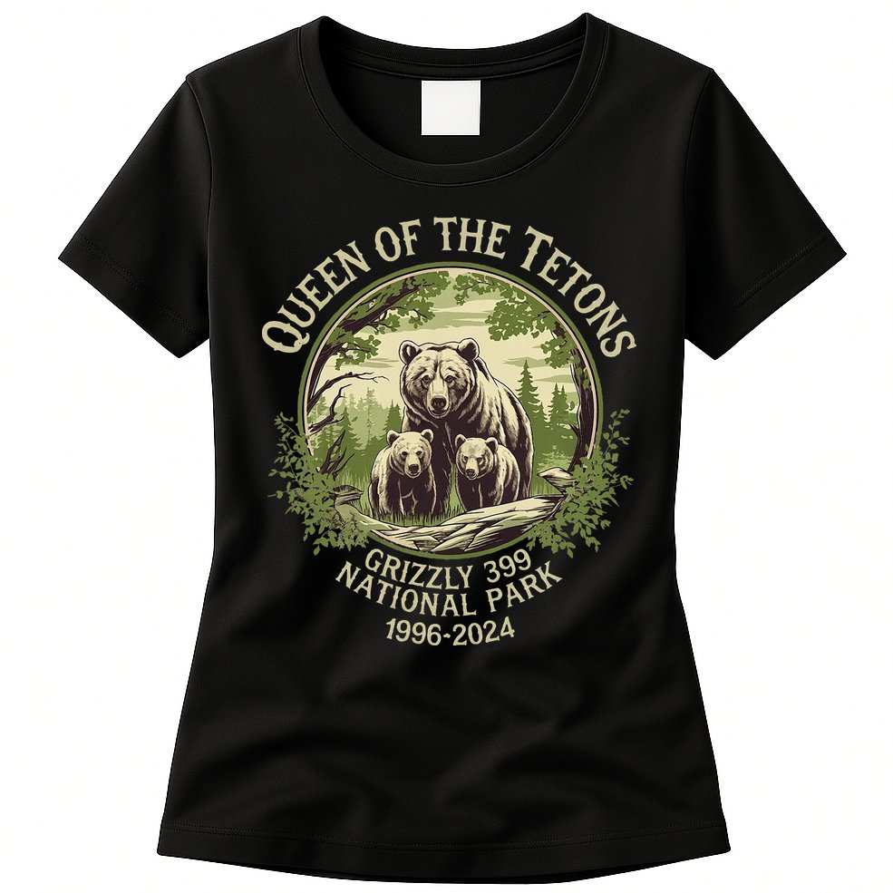 Queen Of The Tetons Grizzly 399 Wildlife Preserve 19962024 Womens T-Shirt