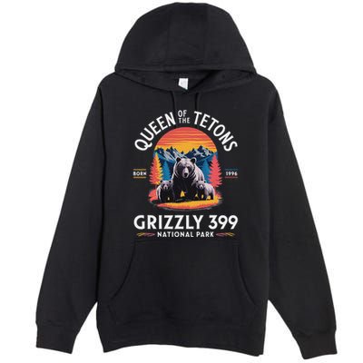 Queen Of The Tetons Grizzly 399 National Park Premium Pullover Hoodie