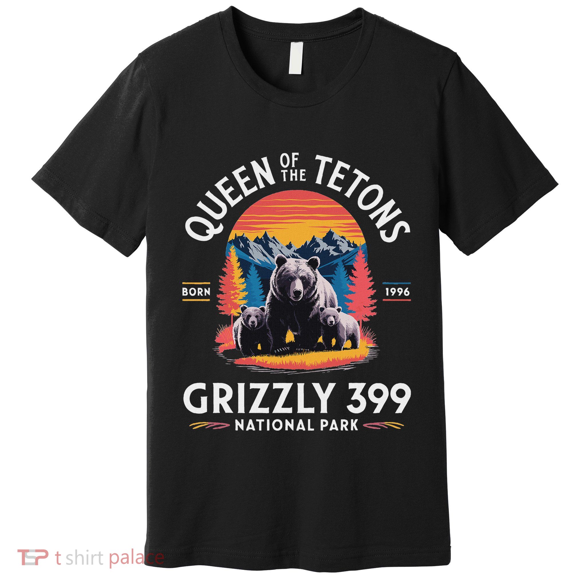 Queen Of The Tetons Grizzly 399 National Park Premium T-Shirt