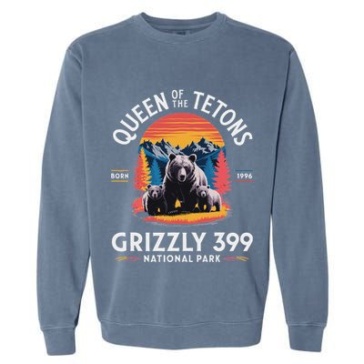 Queen Of The Tetons Grizzly 399 National Park Garment-Dyed Sweatshirt