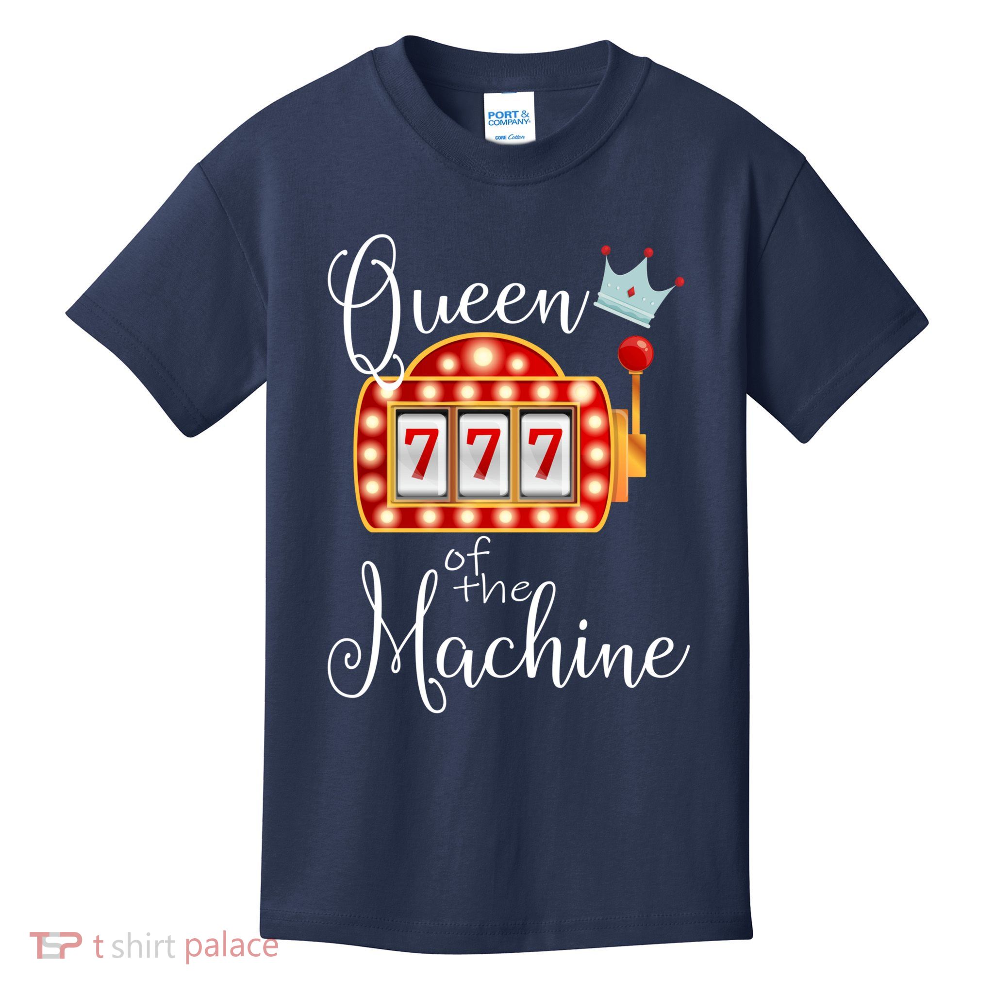 Queen Of The Machine Slot Casino Gambling Money Lovers Kids T-Shirt