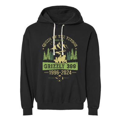 Queen Of The Tetons Grizzly 399 National Park 19962024 Garment-Dyed Fleece Hoodie