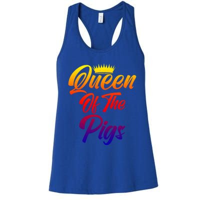 Queen Of The Pigs Pig Owner Pig Farmer Pig Mom Cool Gift Women's Racerback Tank