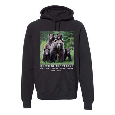 Queen Of The Tetons Grizzly 399 National Park 1996 2024 Premium Hoodie