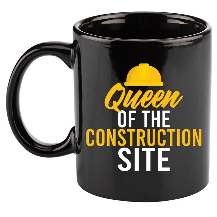 Queen Of The Construction Site Funny Construction Worker Gift 11oz C Handle Ceramic Mug