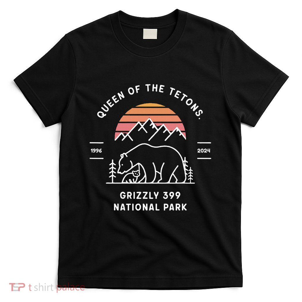 Queen Of The Tetons Grizzly 399 National Park 1996 2024 T-Shirt