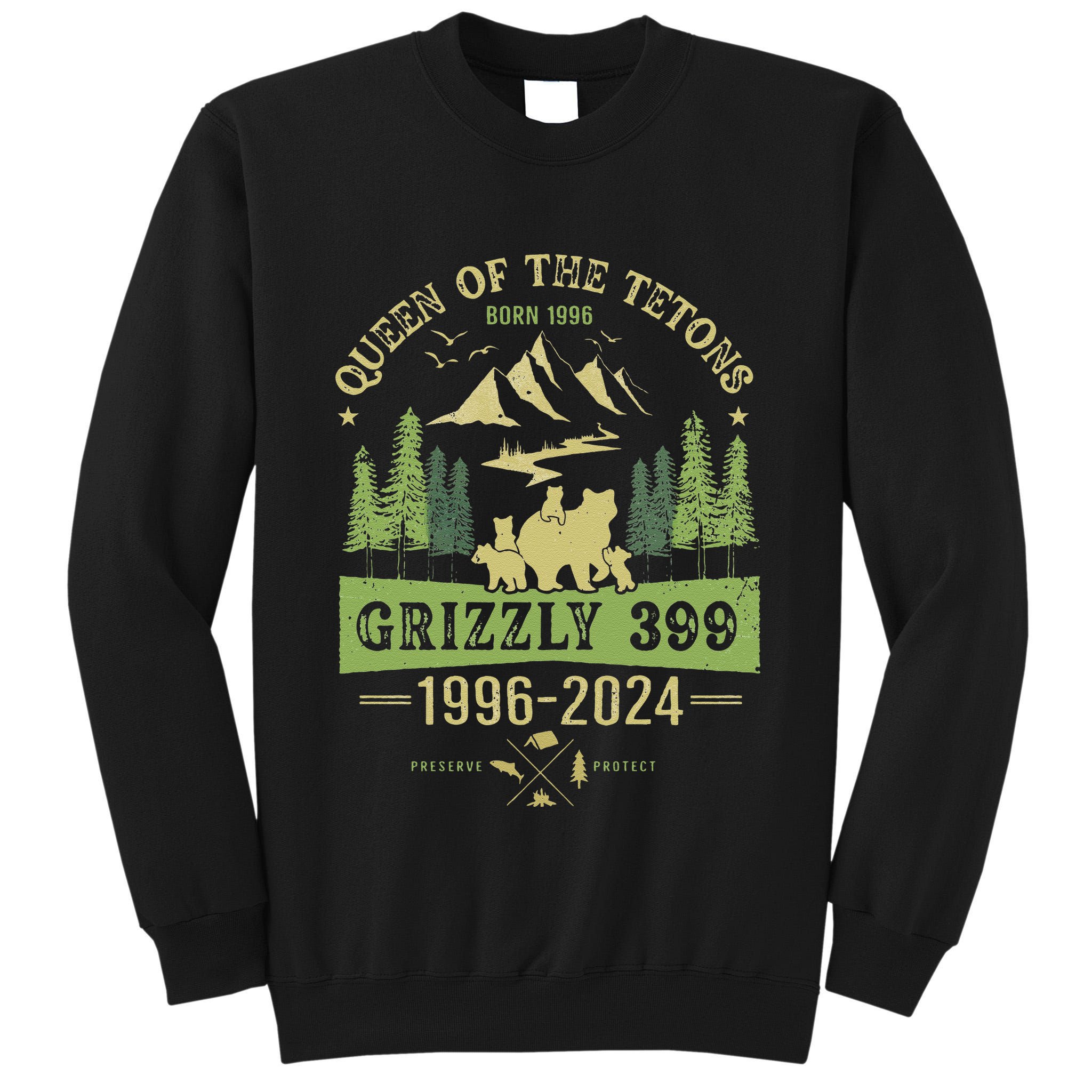 Queen Of The Tetons Grizzly 399 National Park 19962024 Gift Tall Sweatshirt