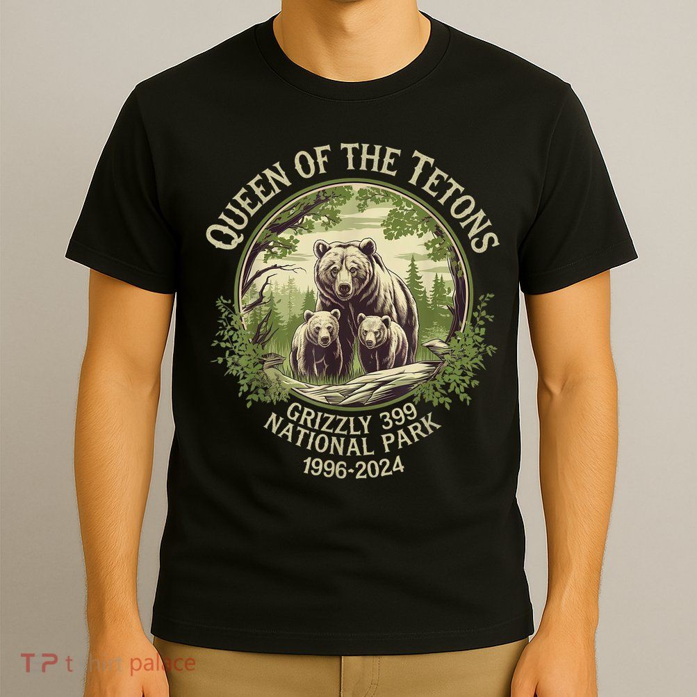 Queen Of The Tetons Grizzly 399 Wildlife Preserve 19962024 T-Shirt