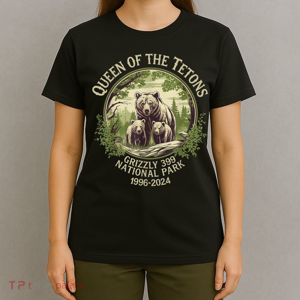 Queen Of The Tetons Grizzly 399 Wildlife Preserve 19962024 T-Shirt