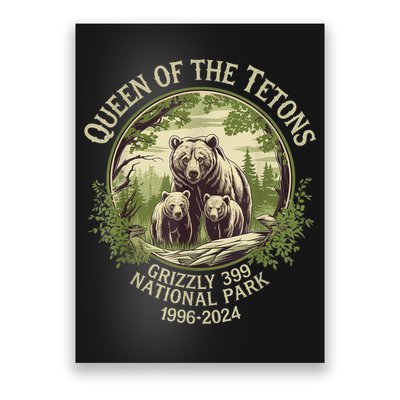 Queen Of The Tetons Grizzly 399 Wildlife Preserve 19962024 Poster