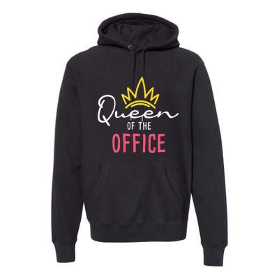 Queen Of The Office Admin Office Administrative Assistant Premium Hoodie