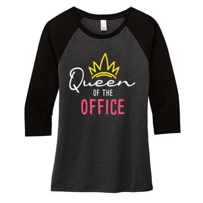 Queen Of The Office Admin Office Administrative Assistant Women's Tri-Blend 3/4-Sleeve Raglan Shirt