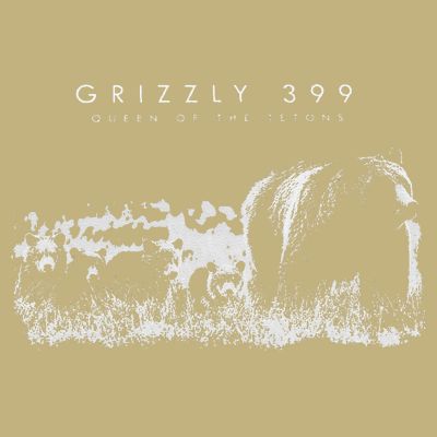 Queen Of The Tetons Grizzly 399 National Park Preserve T-Shirt