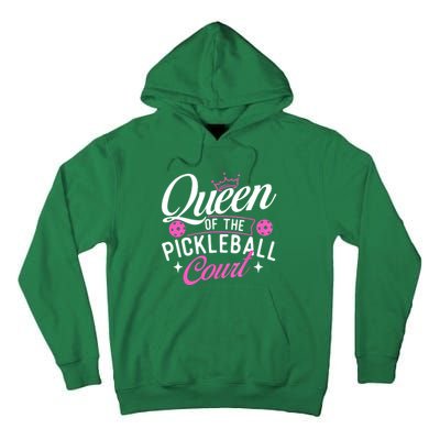 Queen Of The Pickleball Court Gift Ideas For Pickleball Fans Girl Tall Hoodie