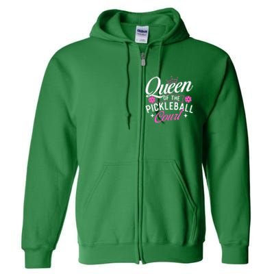 Queen Of The Pickleball Court Gift Ideas For Pickleball Fans Girl Full Zip Hoodie